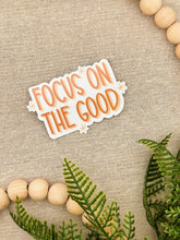 Load image into Gallery viewer, Focus On The Good Sticker