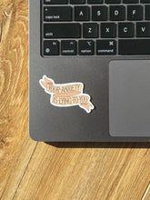 Load image into Gallery viewer, Your anxiety is lying to you sticker
