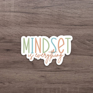 Mindset Is Everything Sticker