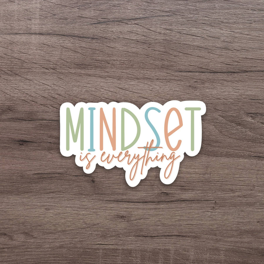 Mindset Is Everything Sticker