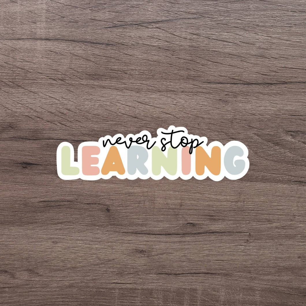 Never Stop Learning Sticker