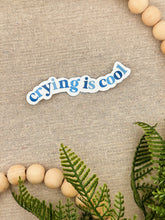 Load image into Gallery viewer, Crying Is Cool Sticker
