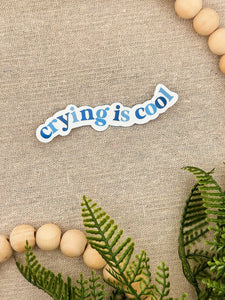 Crying Is Cool Sticker